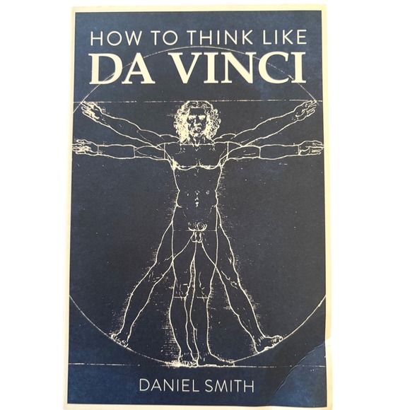 How to Think Like Da Vinci Leonardo Creativity Book Inspiration Guide - Picture 1 of 13